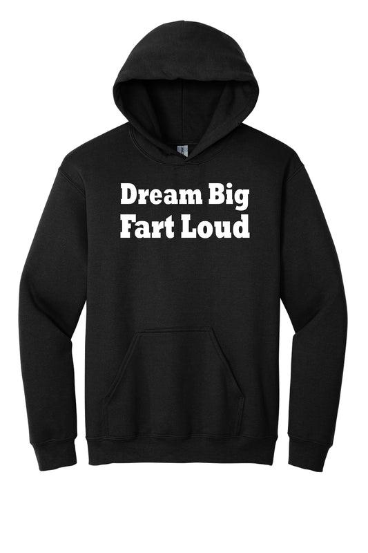 Dream Big Fart Loud Black Hoodie