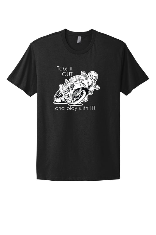 Take it OUT and play with IT! Black Tee